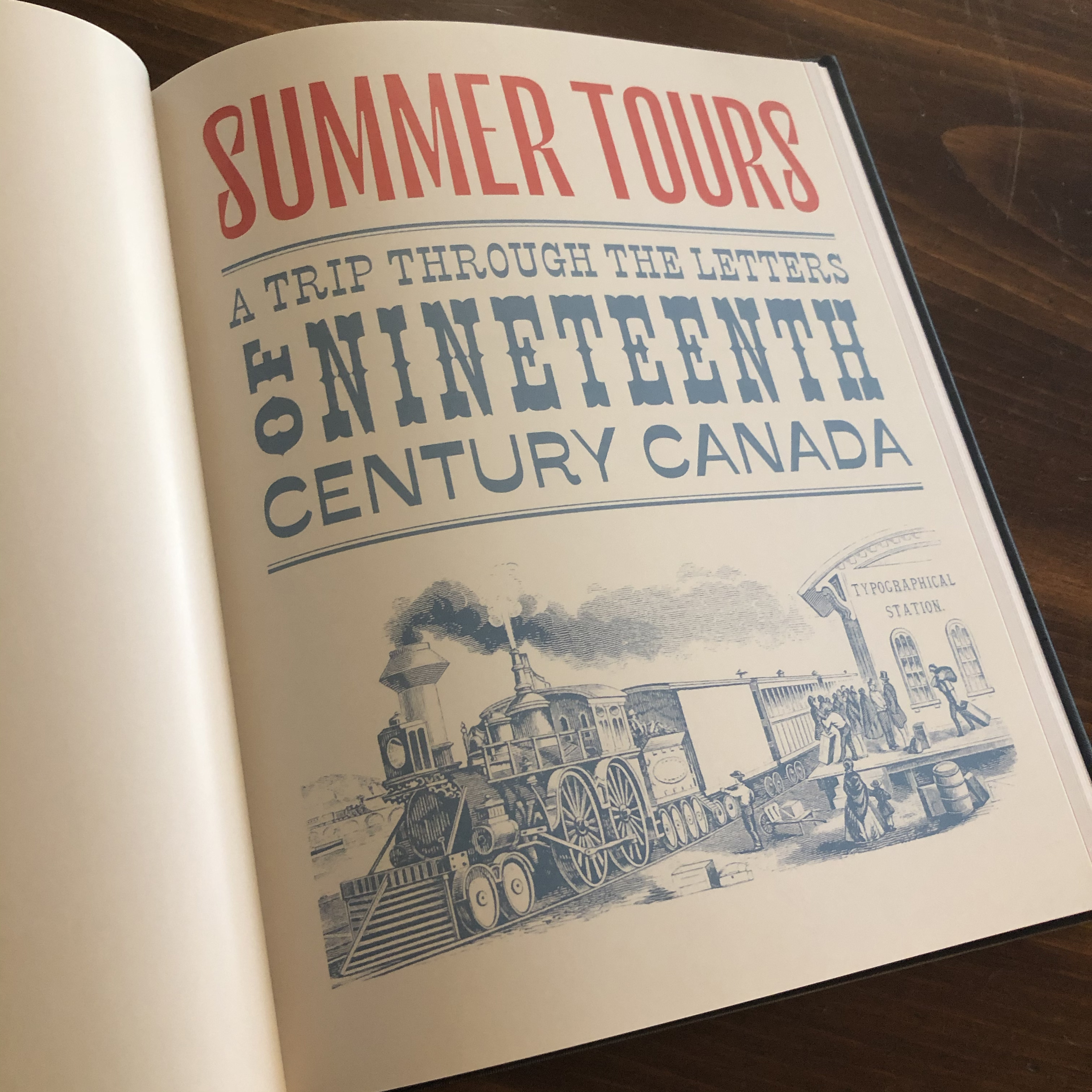 The full title of the book Summer Tours, featuring a wood block print of an old steam train waiting at the Typographical Station